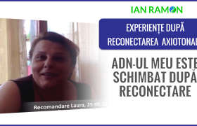 experienta Laura cu Reconectarea axiotonala (ADNul s-a modificat)