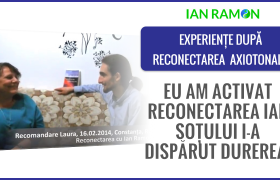 I-a disparut durerea sotului! marturie Laura 7 luni dupa Reconectare cu Ian Ramon